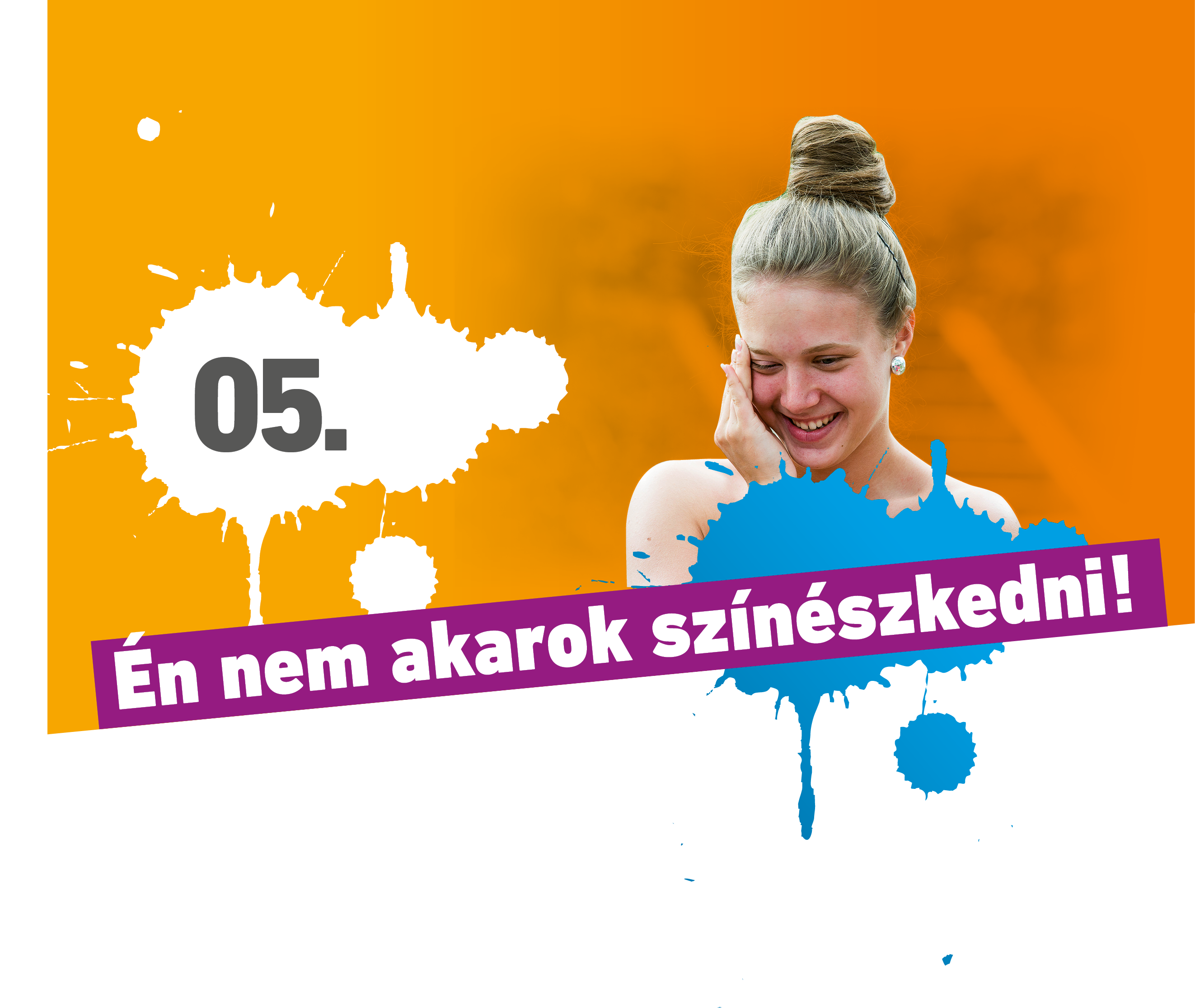 Én nem akarok színészkedni! 